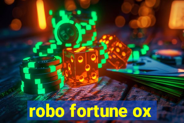 robo fortune ox